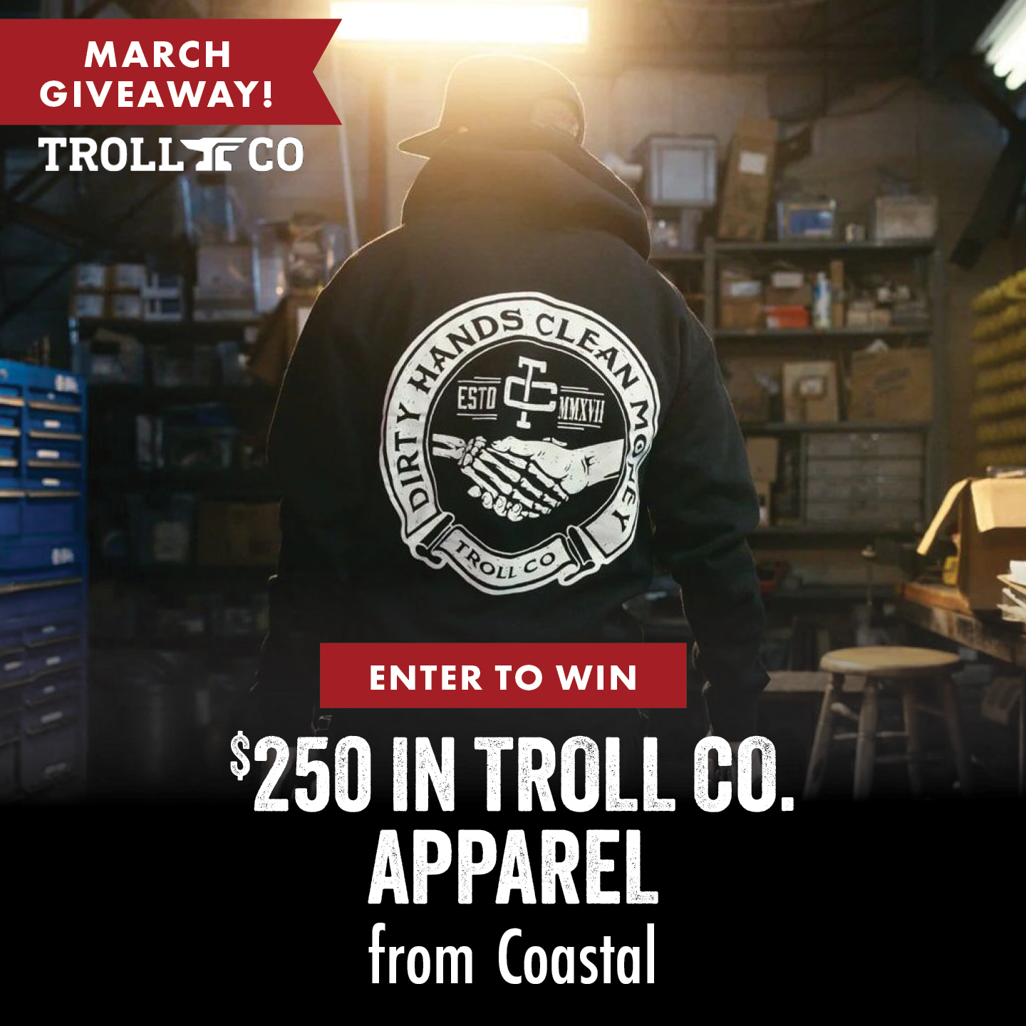 MARCH GIVEAWAY ENTER TO WIN $250 IN TROLL CO. APPAREL from Coastal