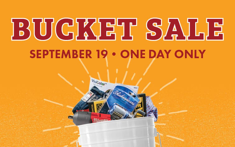 BUCKET SALE SEPTEMBER 19 ONE DAY ONLY