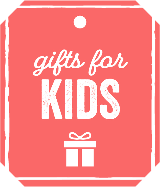 Gifts for KIDS