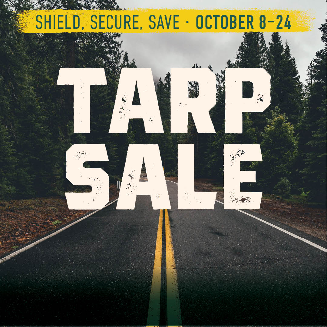 Tarp Sale Shield. Secure. Save. October 8-24