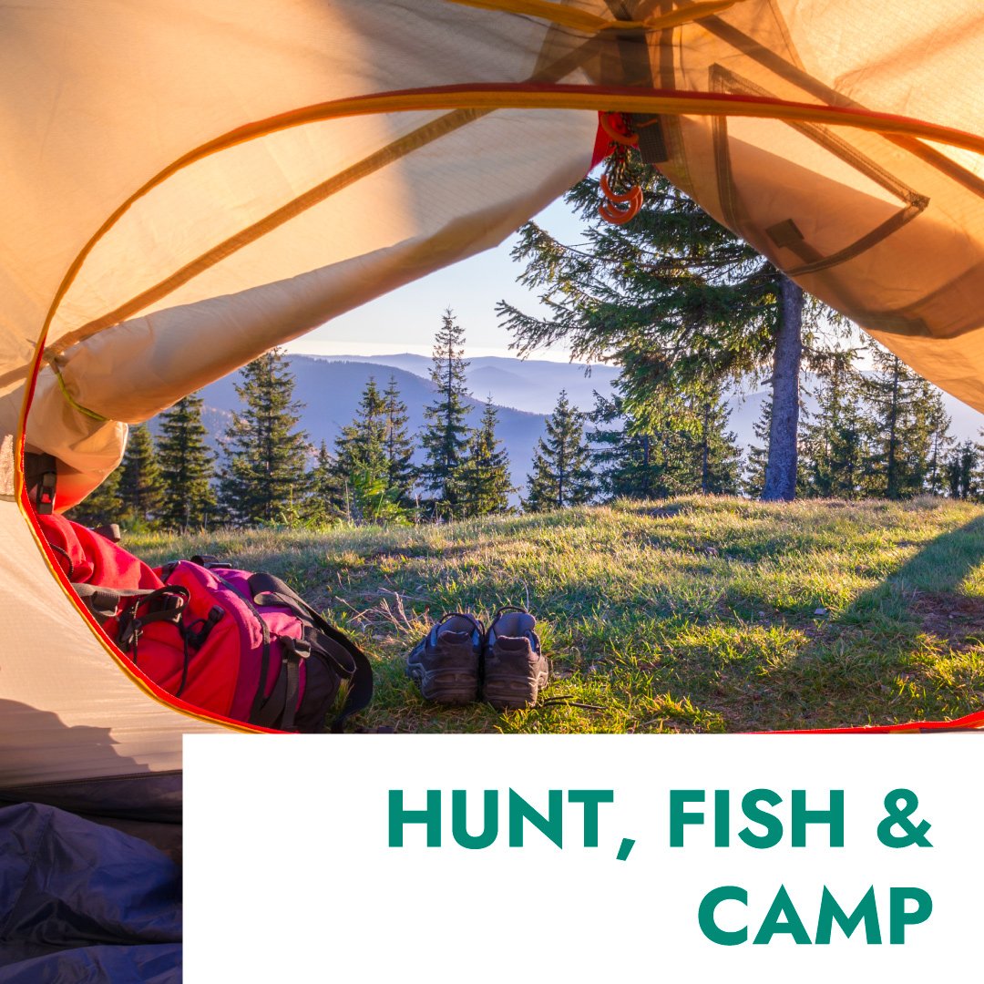 Hunt, Fish & Camp