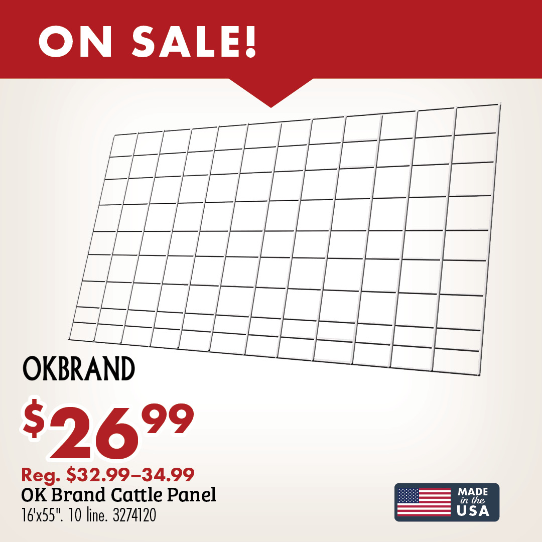 ON SALE! OKBRAND $26.99 Reg. $32.99-34.99 OK Brand Cattle Panel 16'x55" 10 line. 3274120