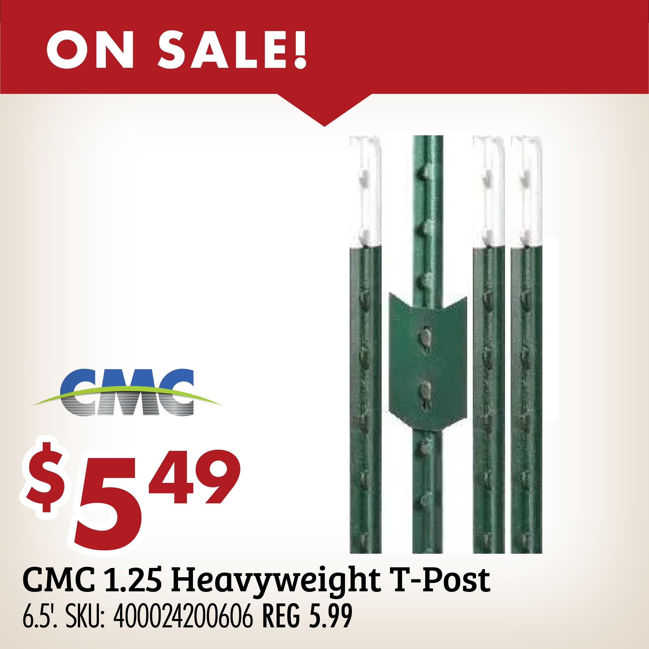 ON SALE! $5.99 Nucor 1.33 Heavy Duty T-Post 6.5'. SKU: 3205008 REG 6.99