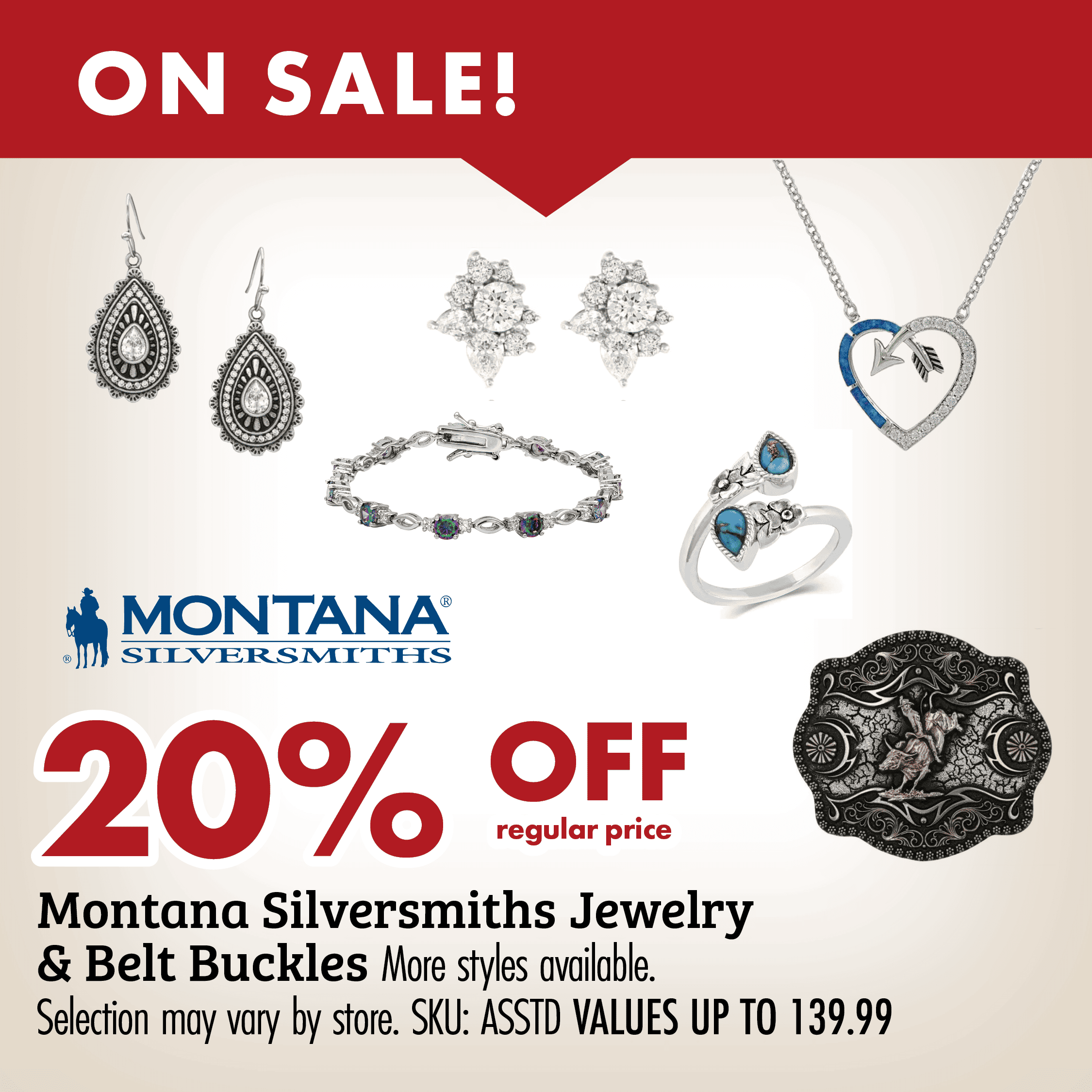 ON SALE! 20% OFF regular price Montana Silversmiths Jewelry & Belt Buckles More styles available. Selection may vary by store. SKU: ASSTD VALUES UP TO 139.99