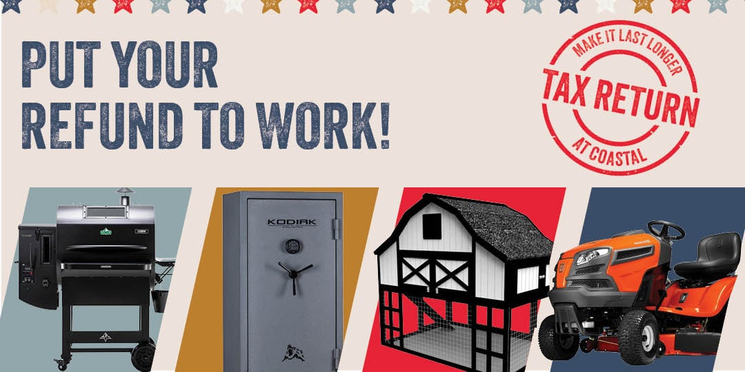 PUT YOUR REFUND TO WORK! MAKE IT LAST LONGER TAX RETURN AT C-A-L RANCH