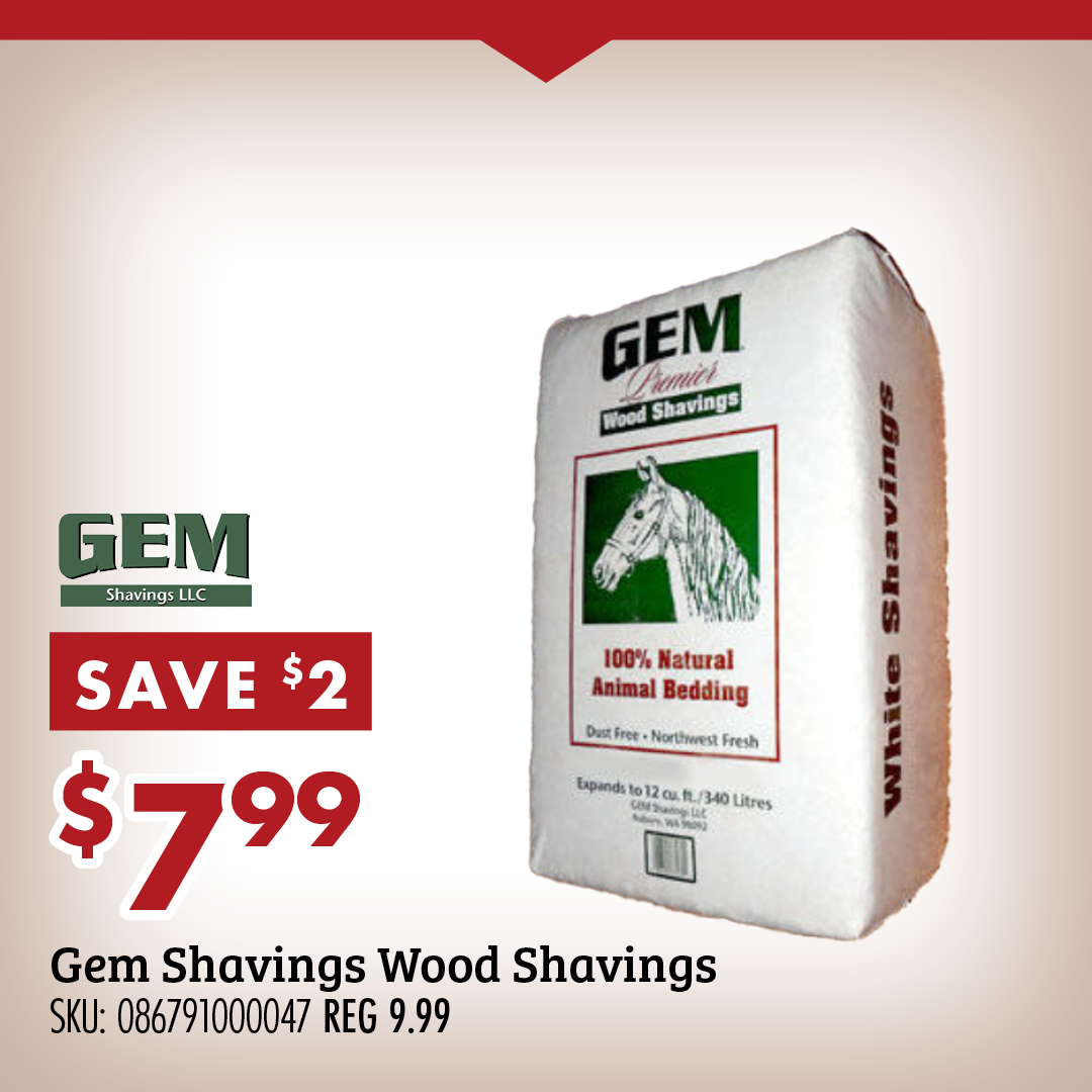 SAVE $2 $7.99 Gem Shavings Wood Shavings SKU: 086791000047 REG 9.99 REG 9.99