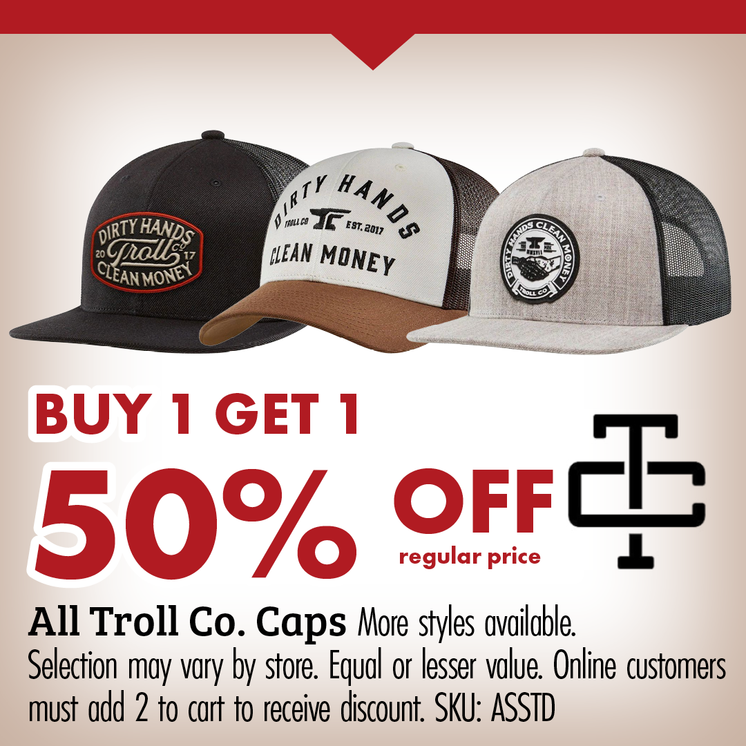 BUY 1 GET 1 50% OFF regular price All Troll Co. Caps More styles available. Selection may vary by store. Equal or lesser value. Online customers must add 2 to cart to receive discount. SKU: ASSTD 