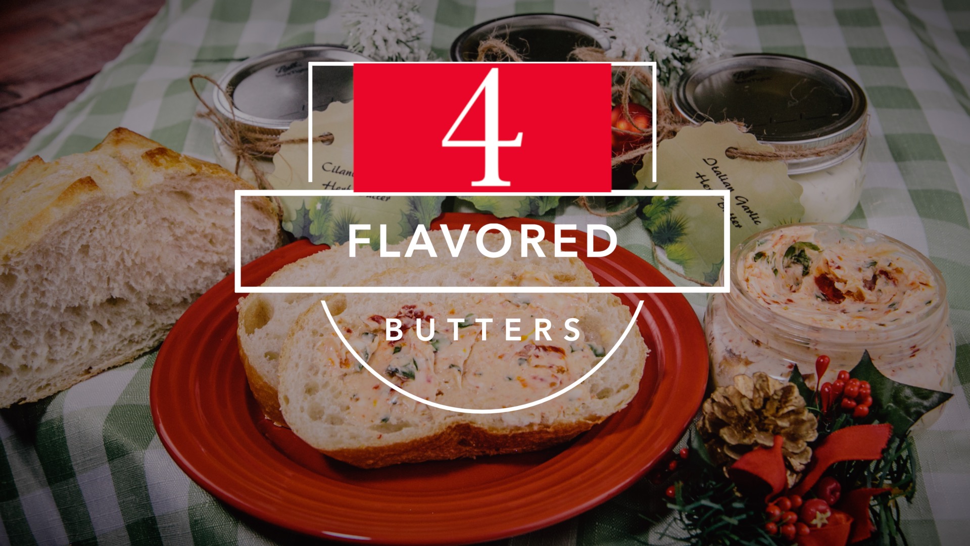 4 Flavored Butters_1920x1080wLogo.jpg