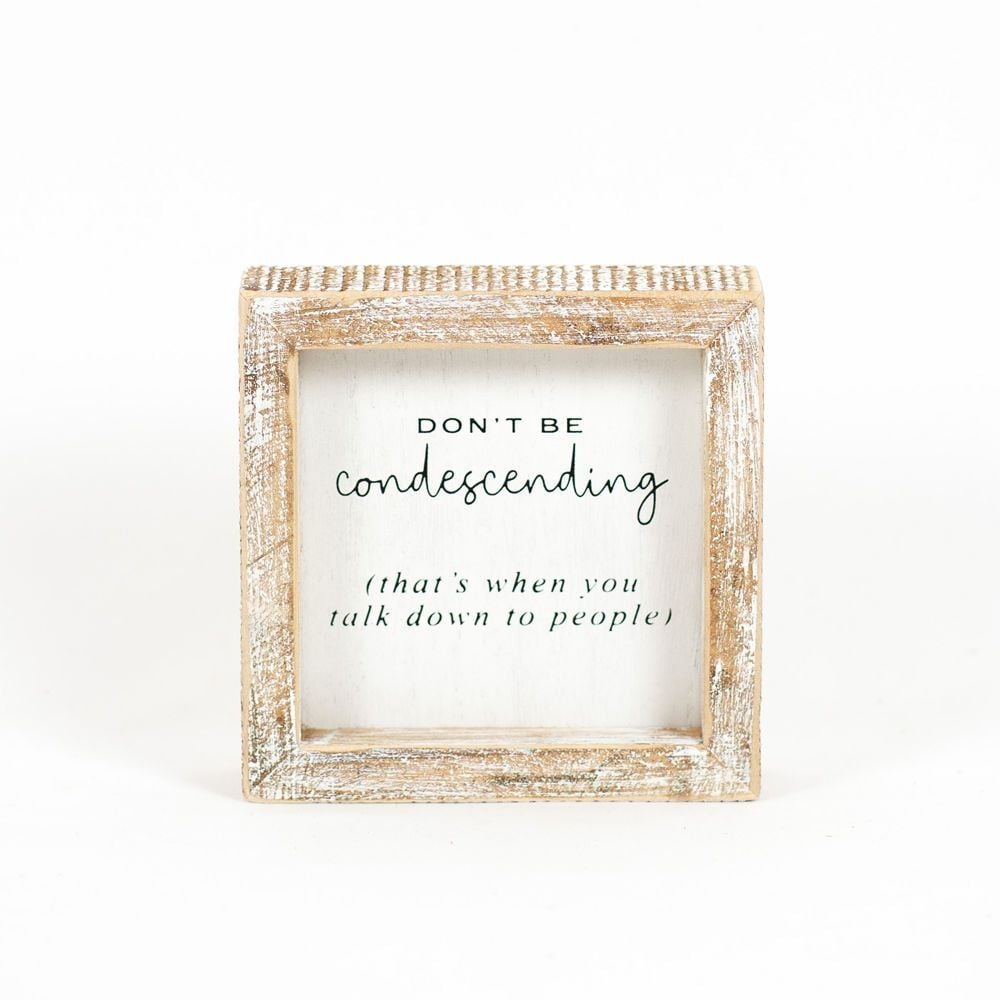 Adams & Co. Condescending White & Black Wood Frame Sign, 5-In x 5-In x 1.5-In