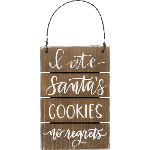 "I Ate Santa's Cookies No Regrets" Slat Ornament