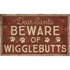 "Beware Of Wigglebutts" Rug