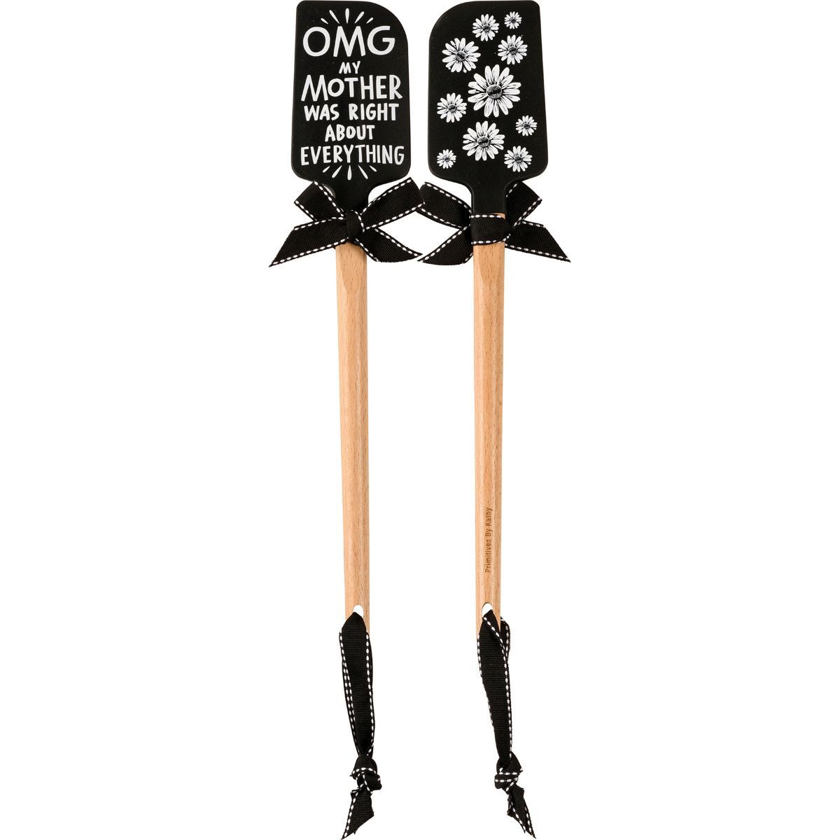 Primitives By Kathy OMG My Mother Was Right Spatula