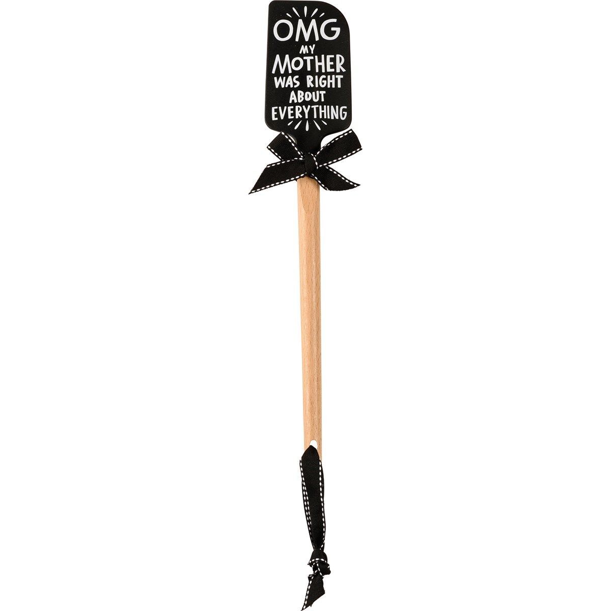 Primitives By Kathy OMG My Mother Was Right Spatula