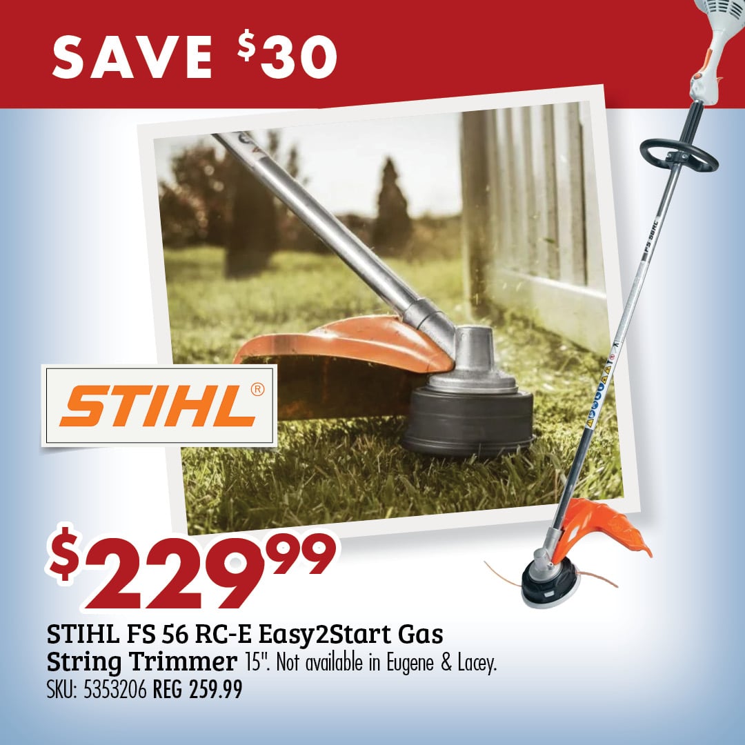 SAVE $30 $229.99 STIHL FS 56 RC-E Easy2Start Gas String Trimmer 15' Not available in Ely. SKU: 5353206 REG 259.99